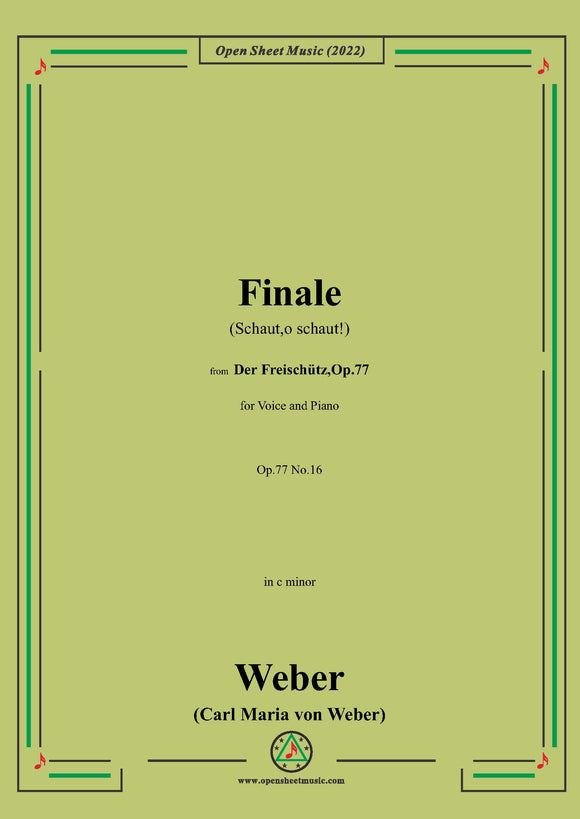 Weber-Finale(Schaut,o schaut!),from 'Der Freischütz,Op.77'