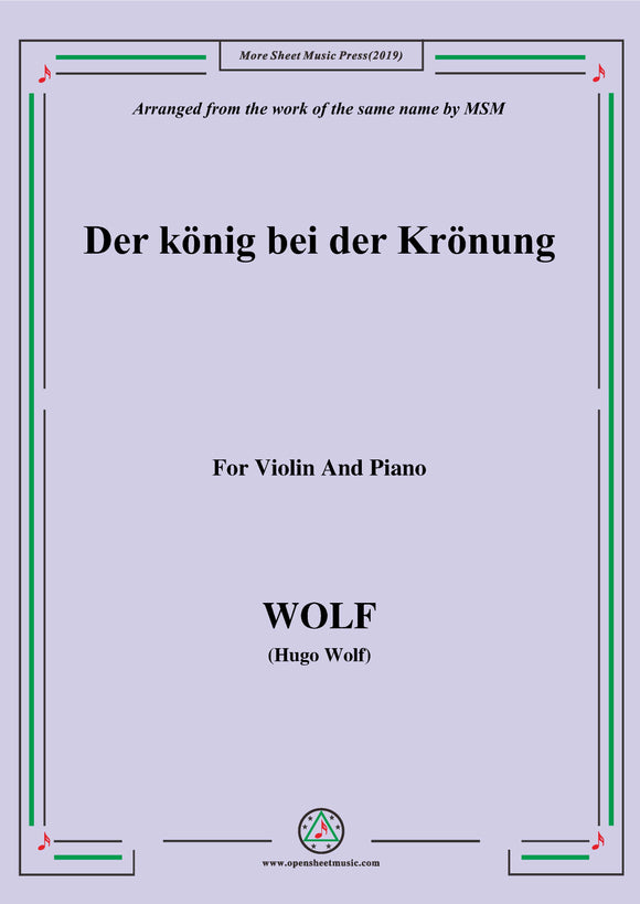 Wolf-Der König bei der Krönung, for Violin and Piano