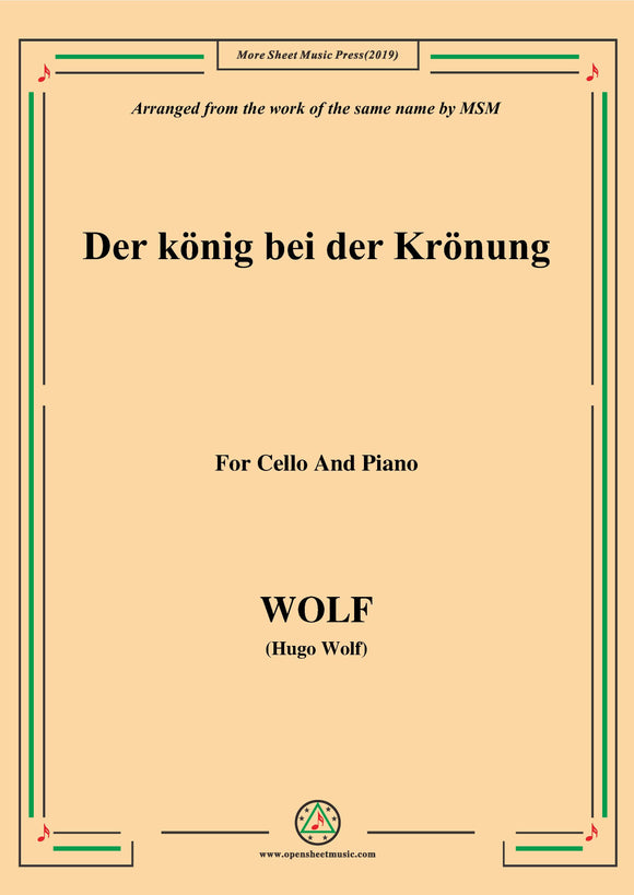 Wolf-Der König bei der Krönung, for Cello and Piano