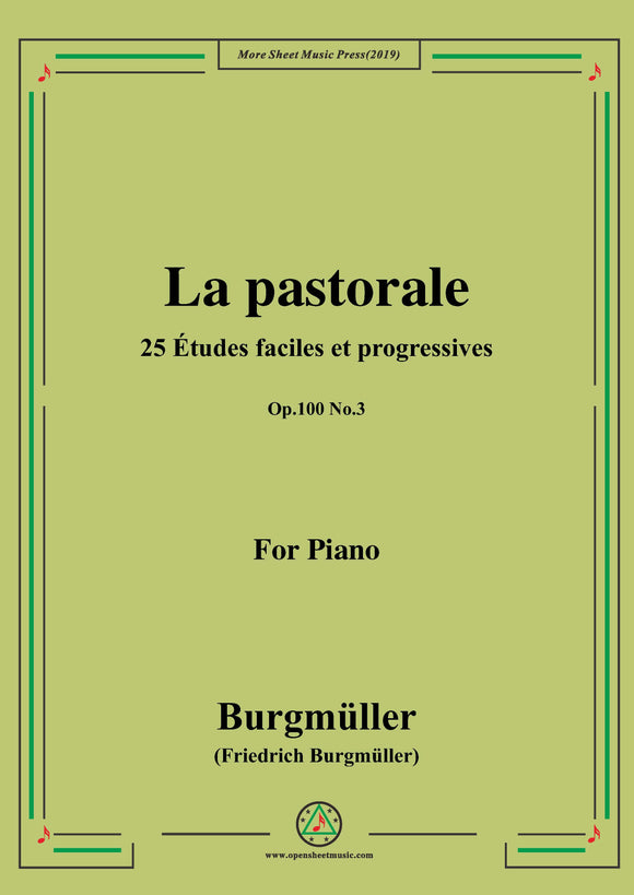Burgmüller-25 Études faciles et progressives, Op.100 No.3,La pastorale