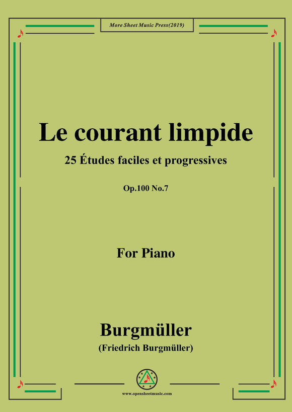 Burgmüller-25 Études faciles et progressives, Op.100 No.7,Le courant limpide