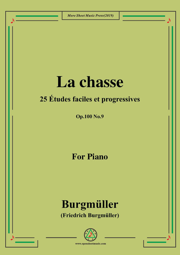 Burgmüller-25 Études faciles et progressives, Op.100 No.9,La chasse
