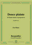 Burgmüller-25 Études faciles et progressives, Op.100 No.16,Douce plainte