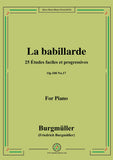 Burgmüller-25 Études faciles et progressives, Op.100 No.17,La babillarde