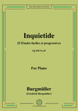Burgmüller-25 Études faciles et progressives, Op.100 No.18,Inquietide