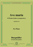 Burgmüller-25 Études faciles et progressives, Op.100 No.19,Ave maria