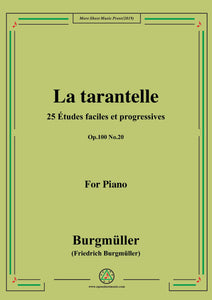 Burgmüller-25 Études faciles et progressives, Op.100 No.20,La tarantelle