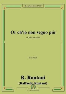 R. Rontani-Or ch'io non seguo più