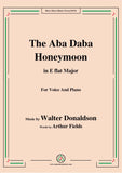 Walter Donaldson-Aba Daba Honeymoon,for Voice&Piano
