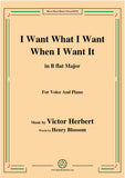 Victor Herbert-I Want What I Want When I Want It,for Voice&Pno