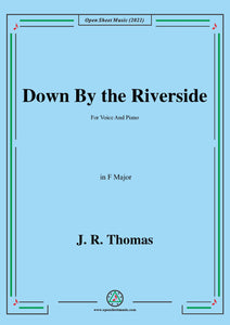 J. R. Thomas-Down By the Riverside