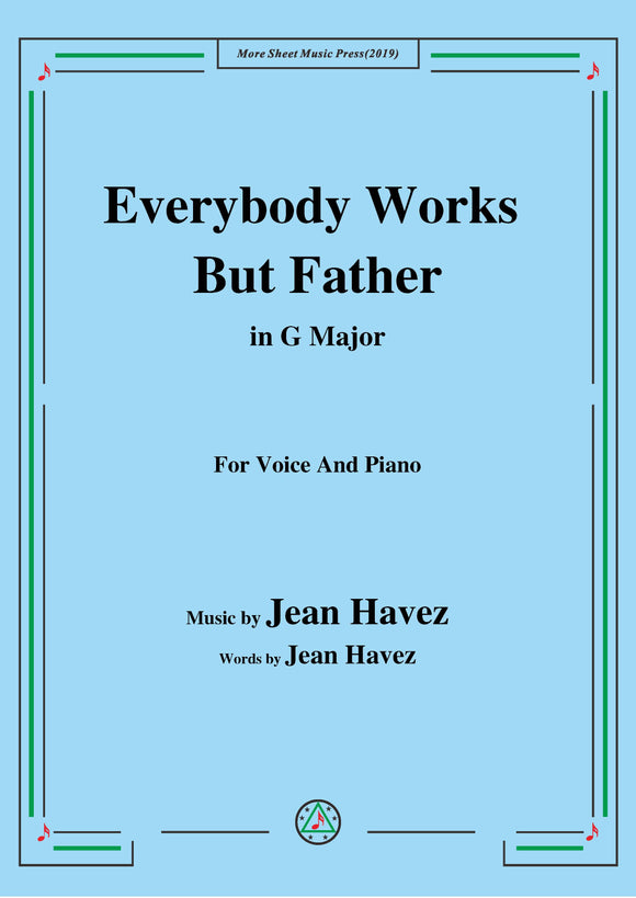Jean Havez-Everybody Works But Father