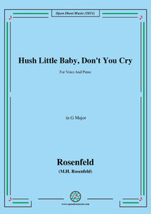 M.H. Rosenfeld-Hush Little Baby,Dont You Cry