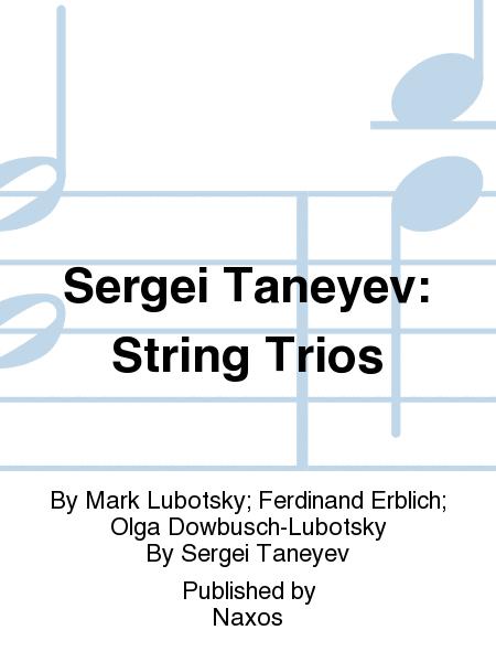 Sergei Taneyev: String Trios