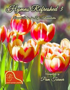 Hymns Refreshed 3 (12 Sacred Piano Solos for Late Intermediates)