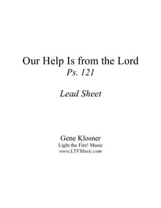 Our Help Is from the Lord (Ps. 121) [Lead Sheet]