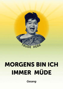 Morgens bin ich immer mude