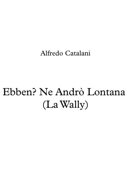 Catalani - Ebben Ne andrò lontana (La Wally) - Voice and two guitars - Full score and parts